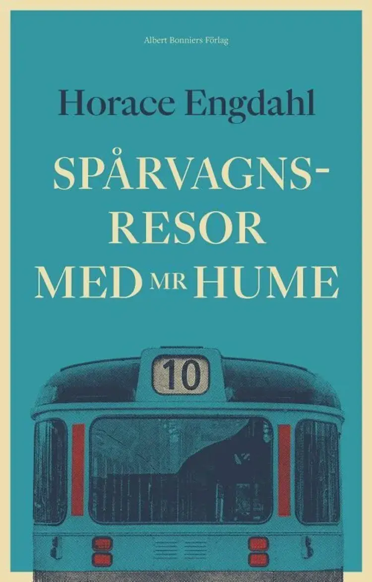 Spårvagnsresor med Mr Hume af Horace Engdahl