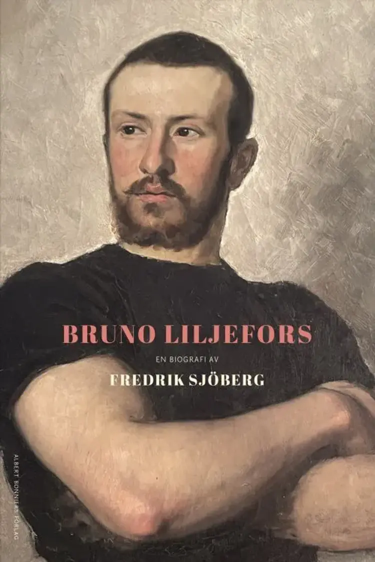 Bruno Liljefors : en biografi af Fredrik Sjöberg