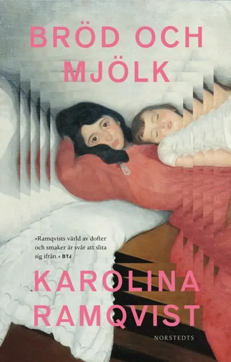Bröd och mjölk af Karolina Ramqvist