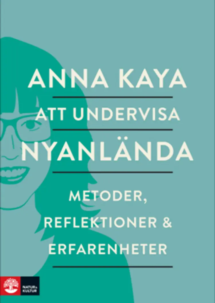 Att undervisa nyanlända af Anna Kaya