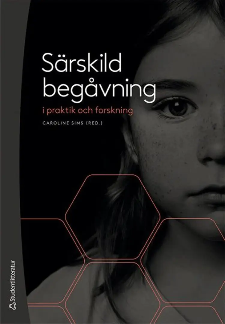 Särskild begåvning i praktik och forskning af Caroline Sims (red.)