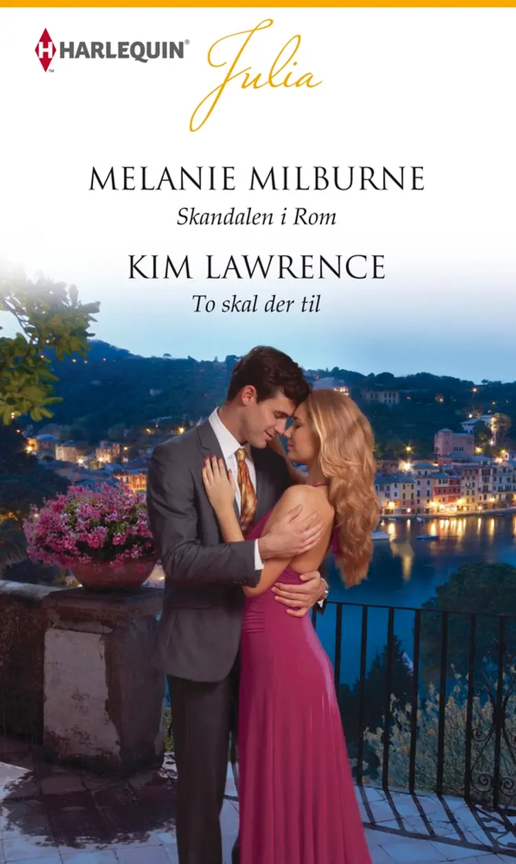 Skandalen i Rom / To skal der til af Melanie Milburne