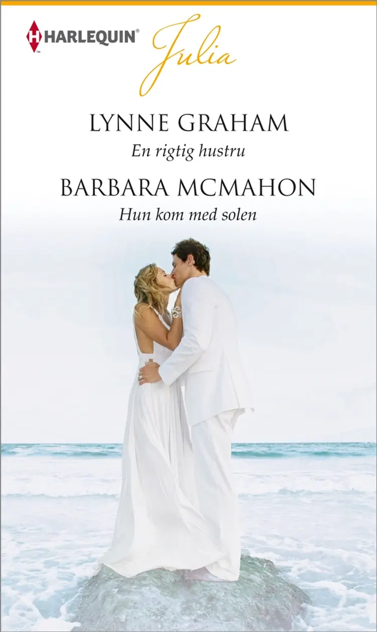 En rigtig hustru/Hun kom med solen af Lynne Graham