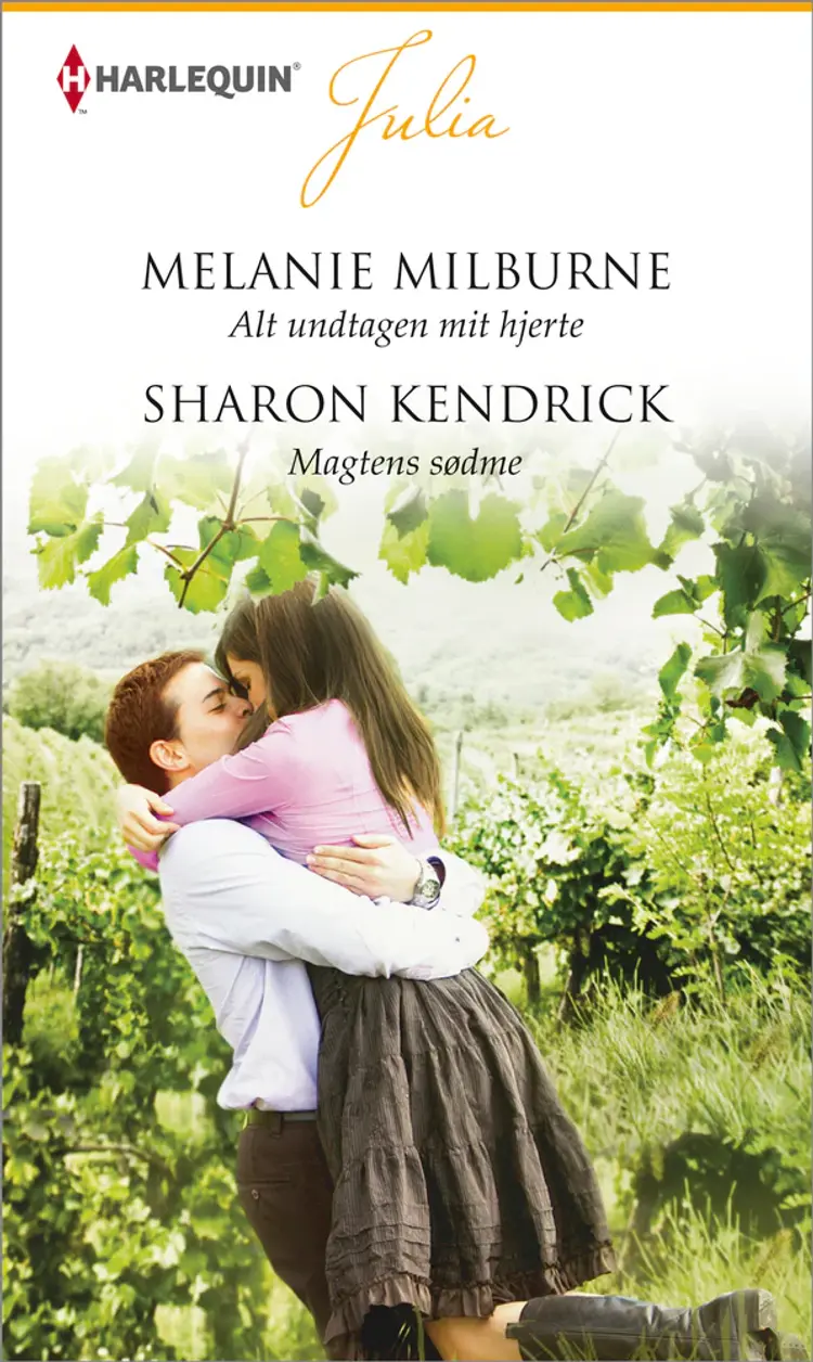 Alt undtagen mit hjerte / Magtens sødme af Sharon Kendrick