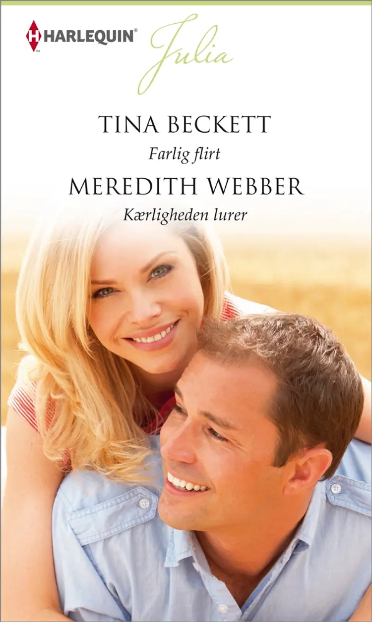Farlig flirt / Kærligheden lurer af Meredith Webber