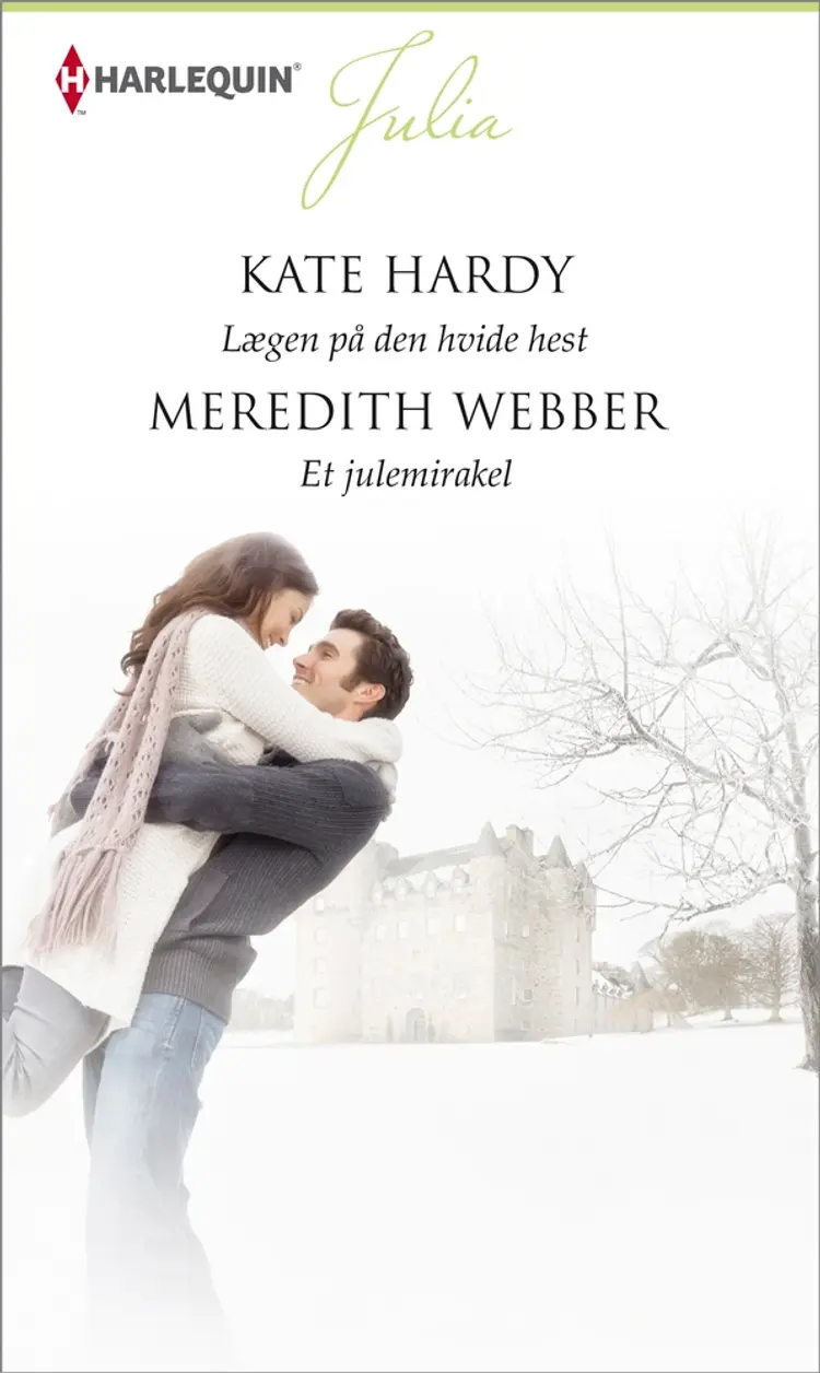 Lægen på den hvide hest / Et julemirakel af Meredith Webber