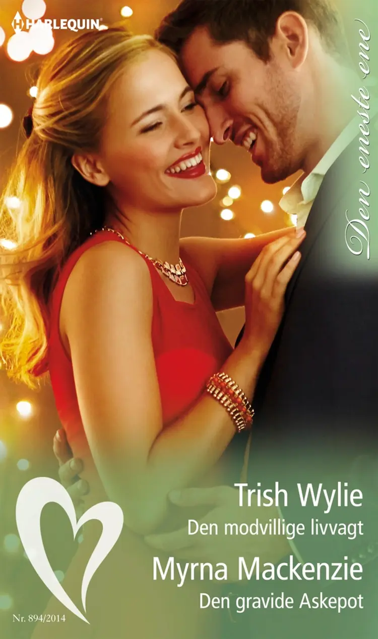 Den modvillige livvagt / Den gravide Askepot af Trish Wylie