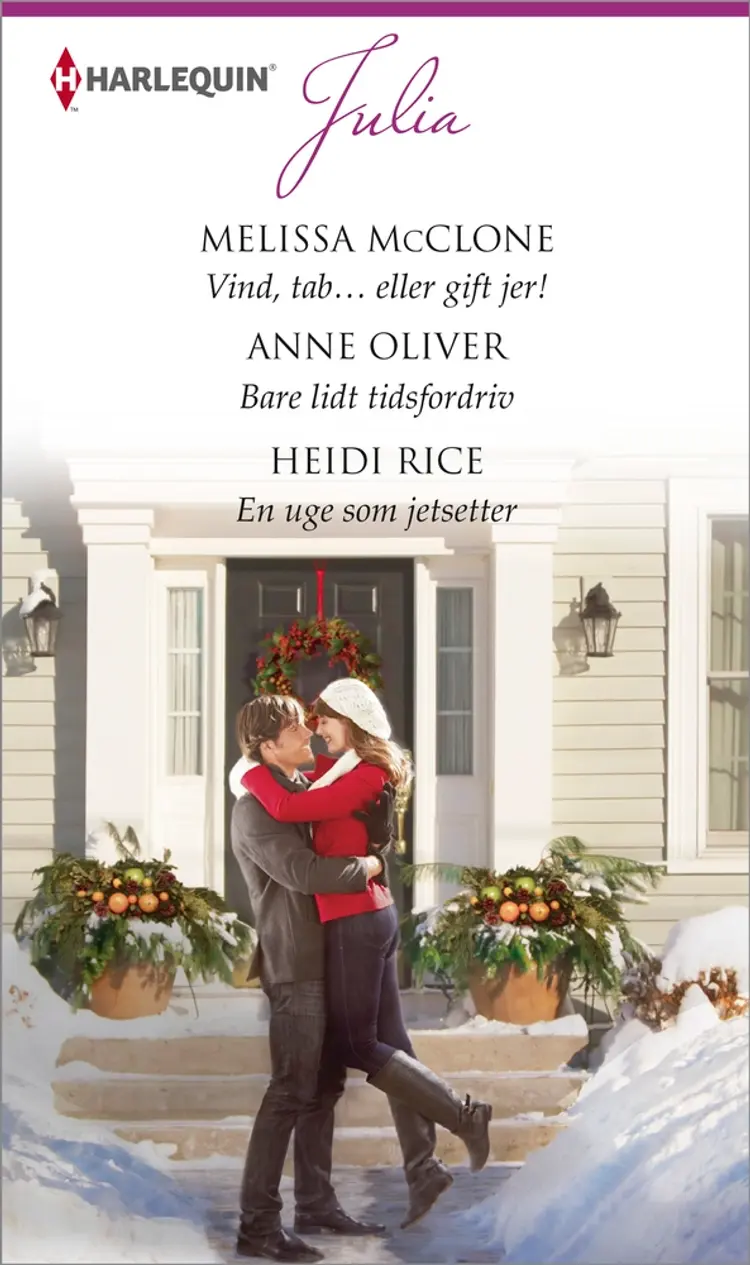 Vind, tab... eller gift jer! / Bare lidt tidsfordriv / En uge som jetsetter af Melissa McClone
