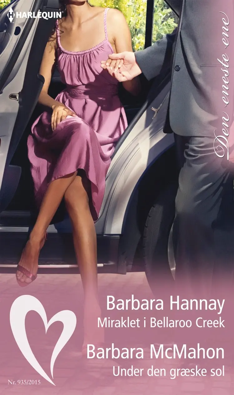 Miraklet i Bellaroo Creek / Under den græske sol af Barbara Hannay