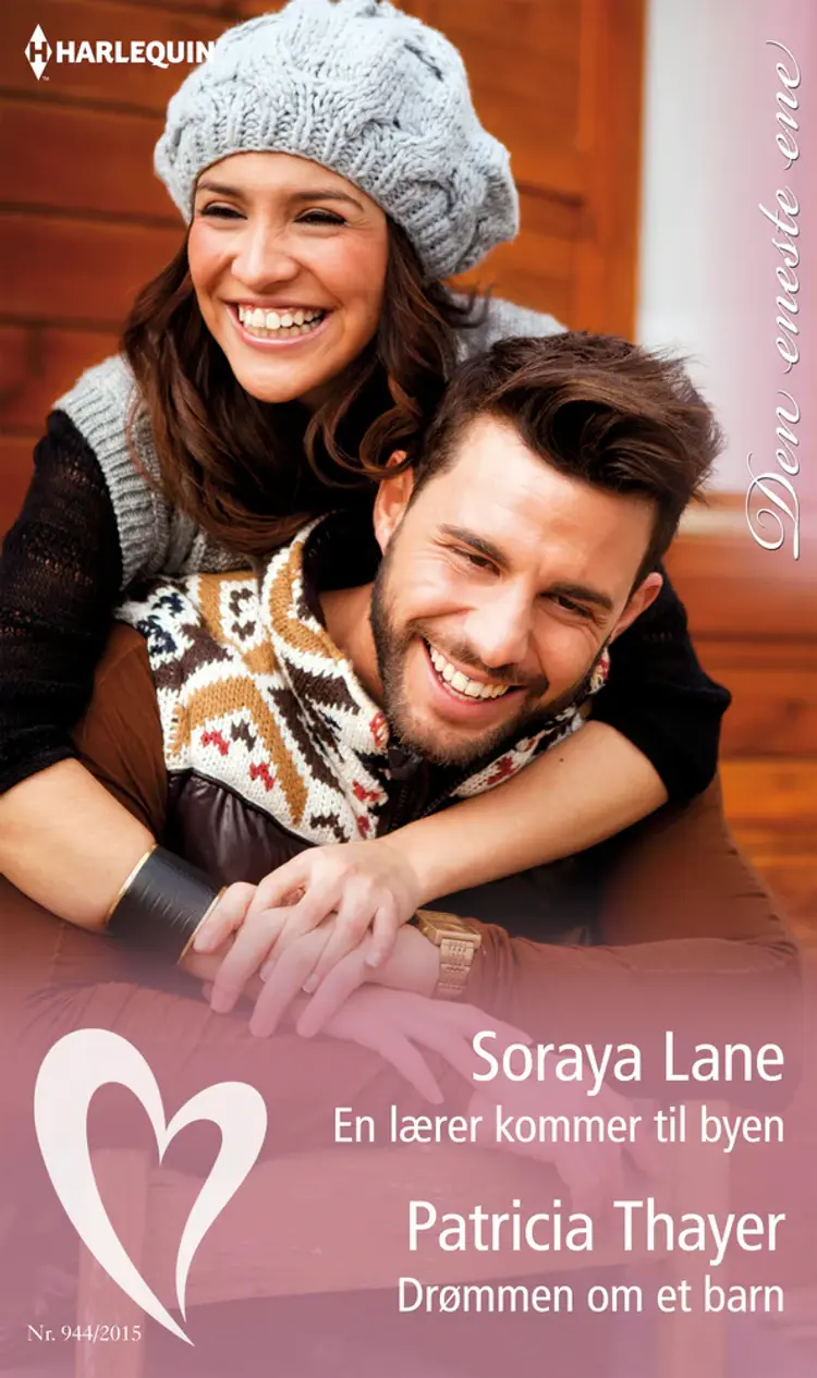 En lærer kommer til byen / Drømmen om et barn af Soraya Lane