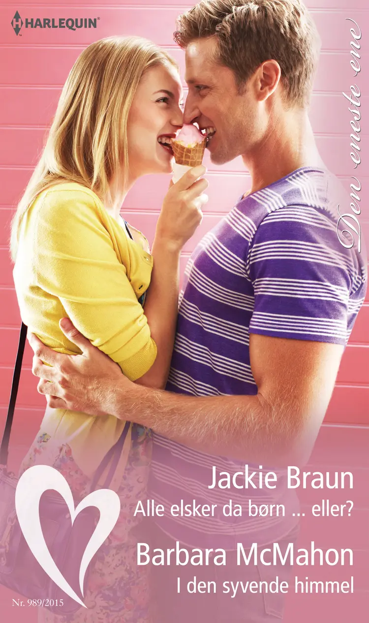 Alle elsker da børn ... eller?/I den syvende himmel af Jackie Braun