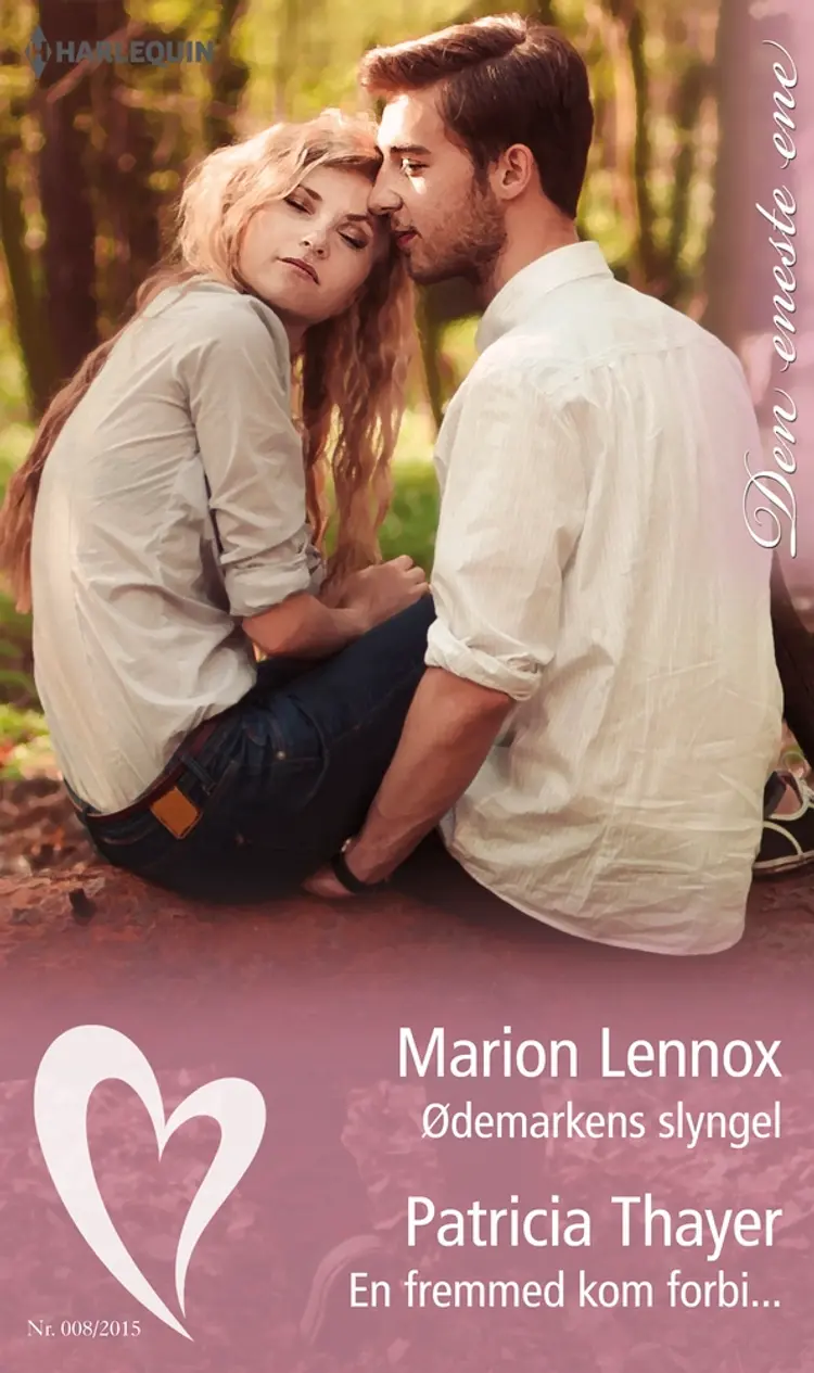 Ødemarkens slyngel / En fremmed kom forbi... af Marion Lennox