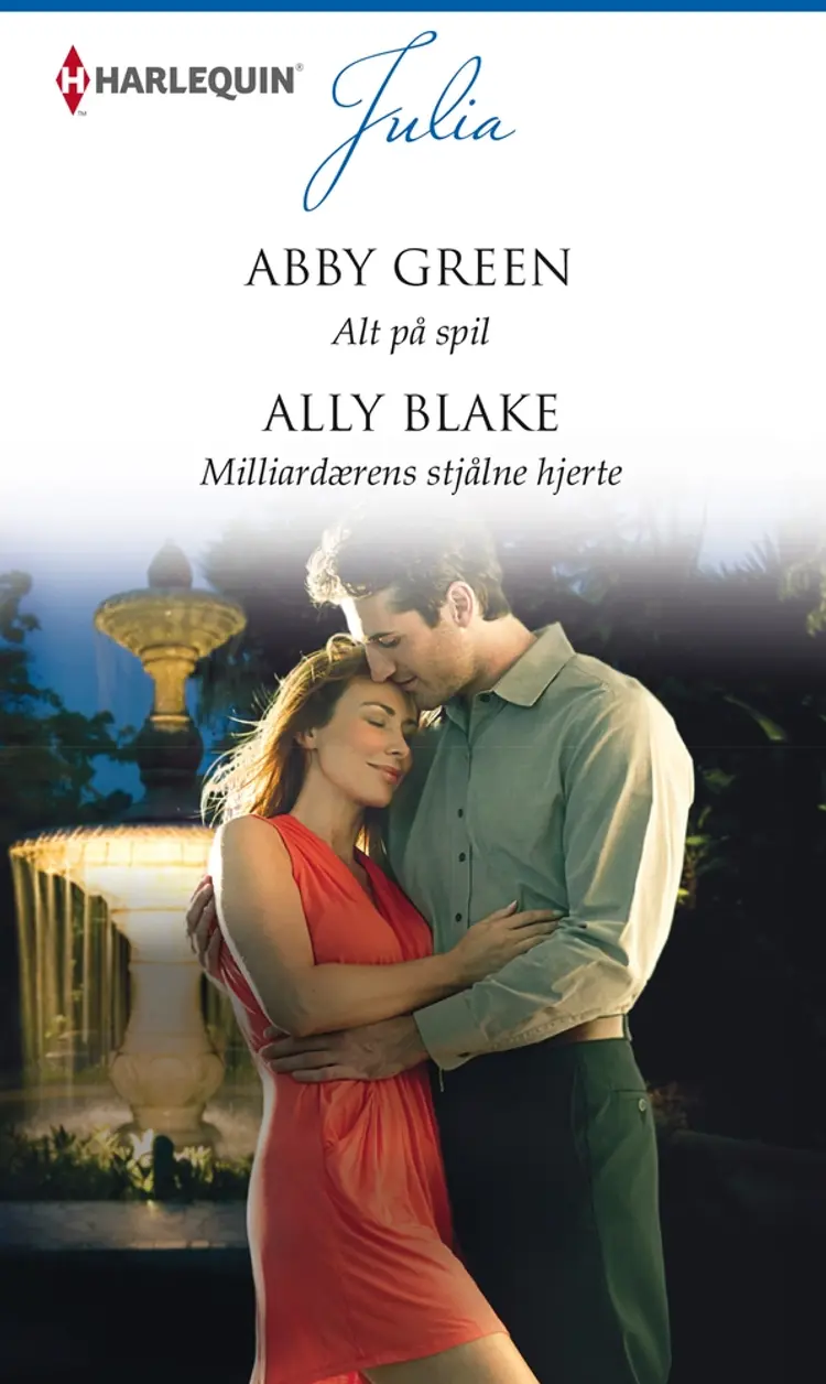 Alt på spil / Milliardærens stjålne hjerte af Abby Green