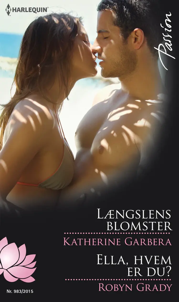 Længslens blomster / Ella, hvem er du? af Katherine Garbera