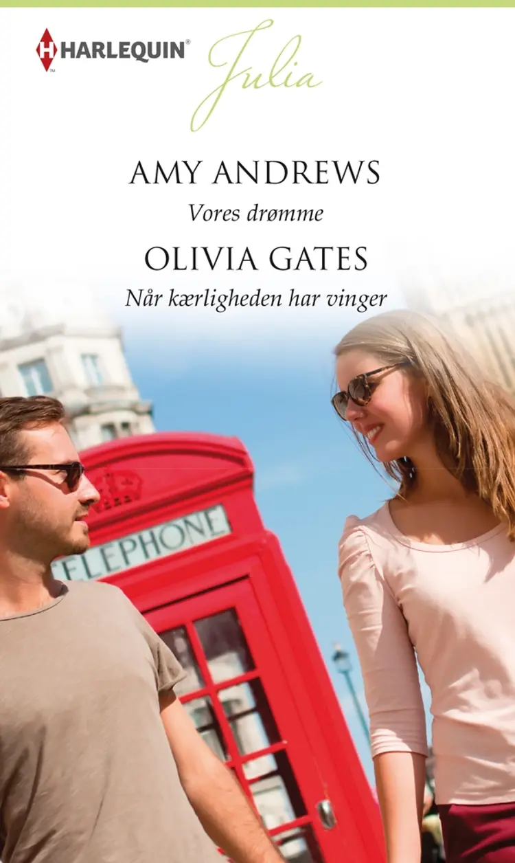 Vores drømme / Når kærligheden har vinger af Olivia Gates
