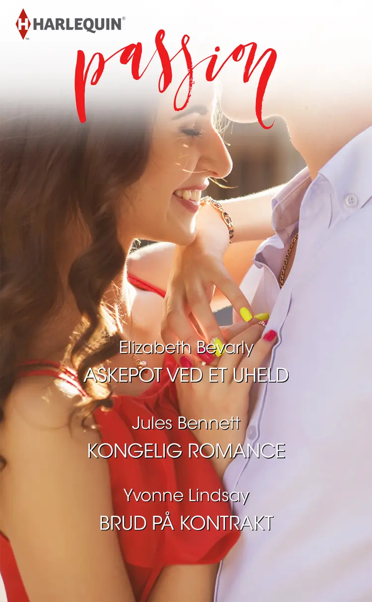 Askepot ved et uheld/Kongelig romance/Brud på kontrakt af Jules Bennett