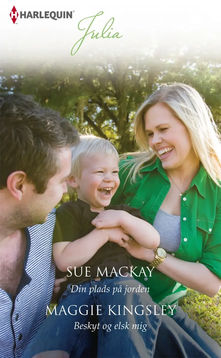 Din plads på jorden/Beskyt og elsk mig af Sue MacKay