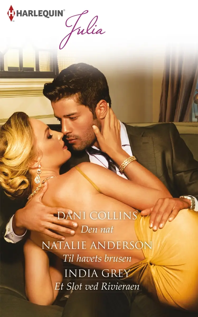 Den nat/Til havets brusen/Et slot ved Rivieraen af Dani Collins