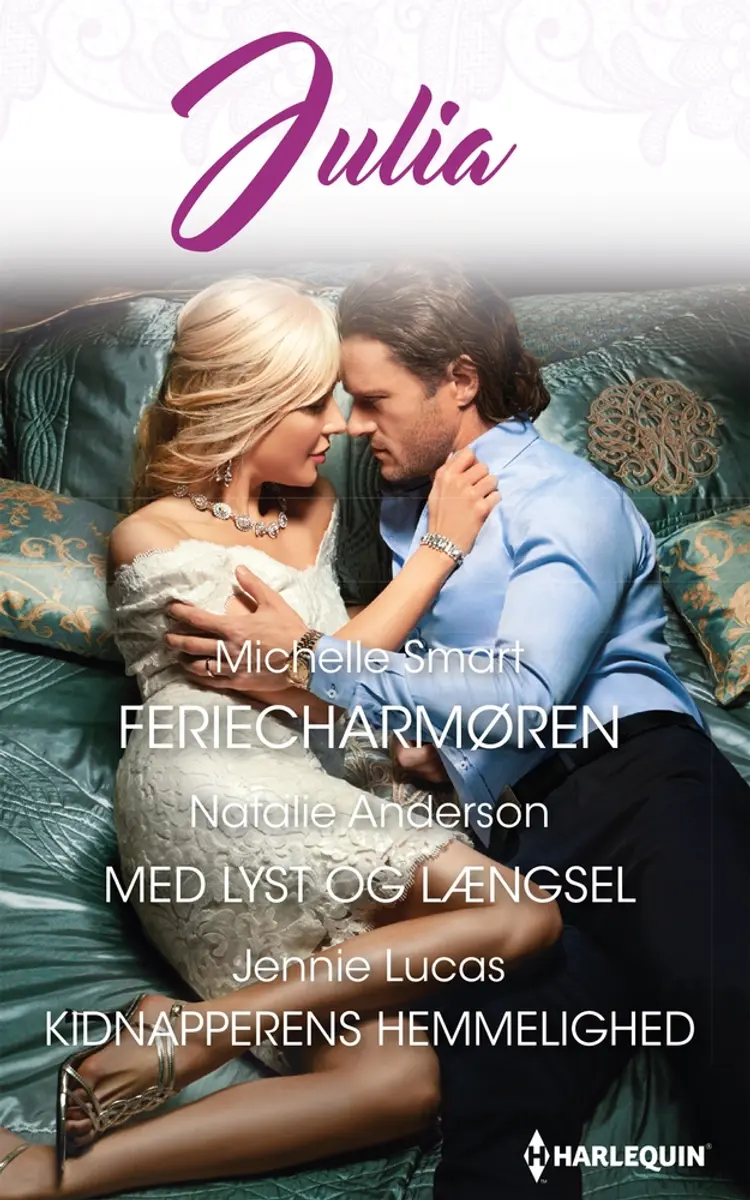 Feriecharmøren/Med lyst og længsel/Kidnapperens hemmelighed af Natalie Anderson