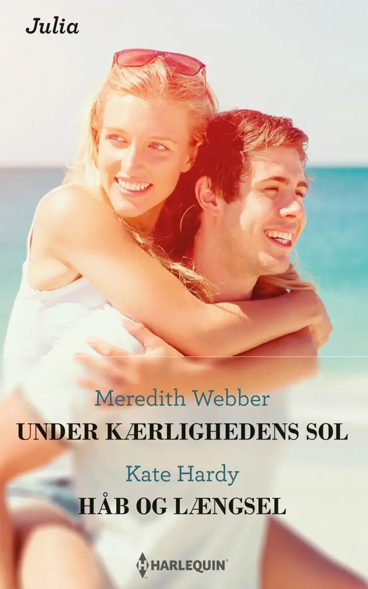 Under kærlighedens sol/Håb og længsel af Meredith Webber