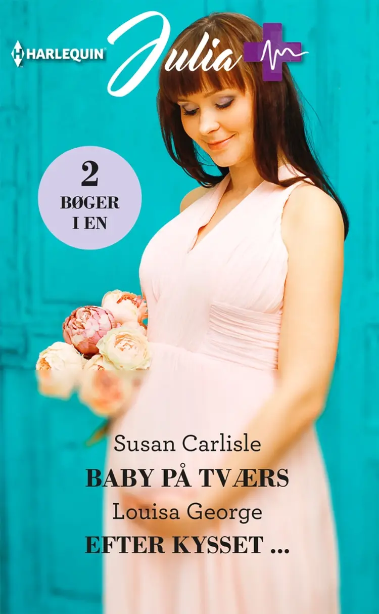 Baby på tværs/Efter kysset ... af Susan Carlisle