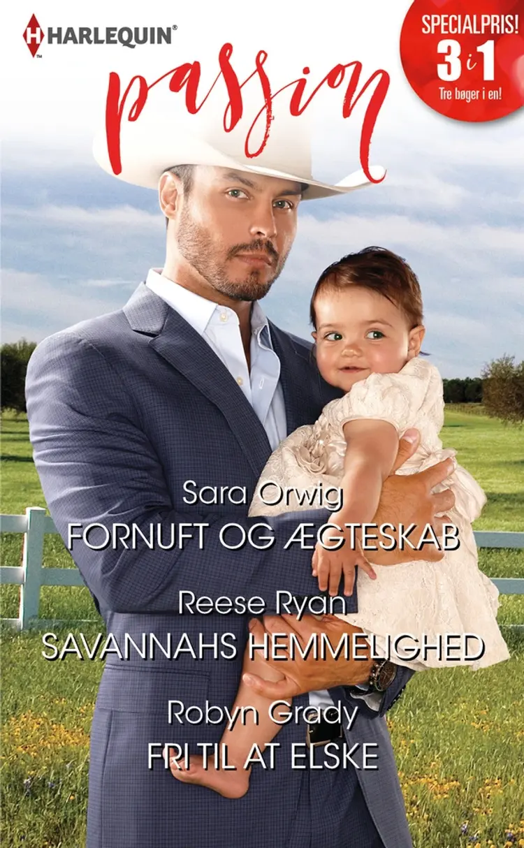 Fornuft og ægteskab/Savannahs hemmelighed/Fri til at elske af Sara Orwig
