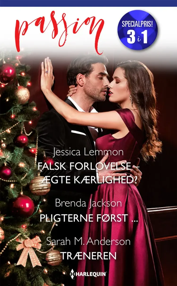 Falsk forlovelse - ægte kærlighed? / Pligterne først ... / Træneren af Sarah M. Anderson