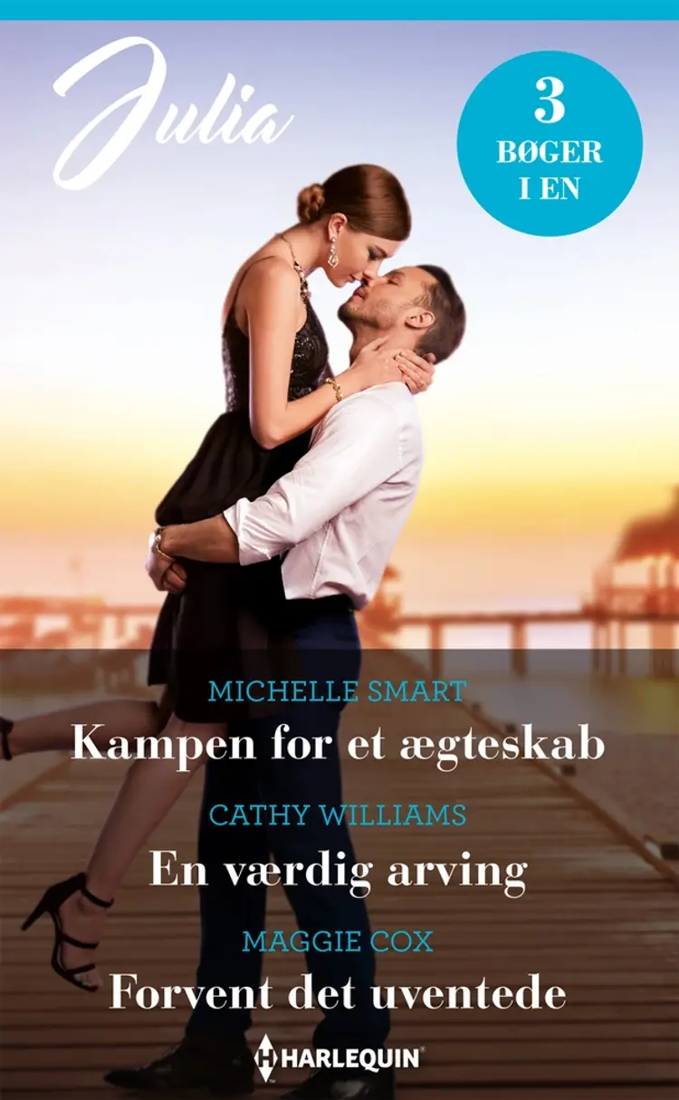 Kampen for et ægteskab / En værdig arving / Forvent det uventede af Cathy Williams