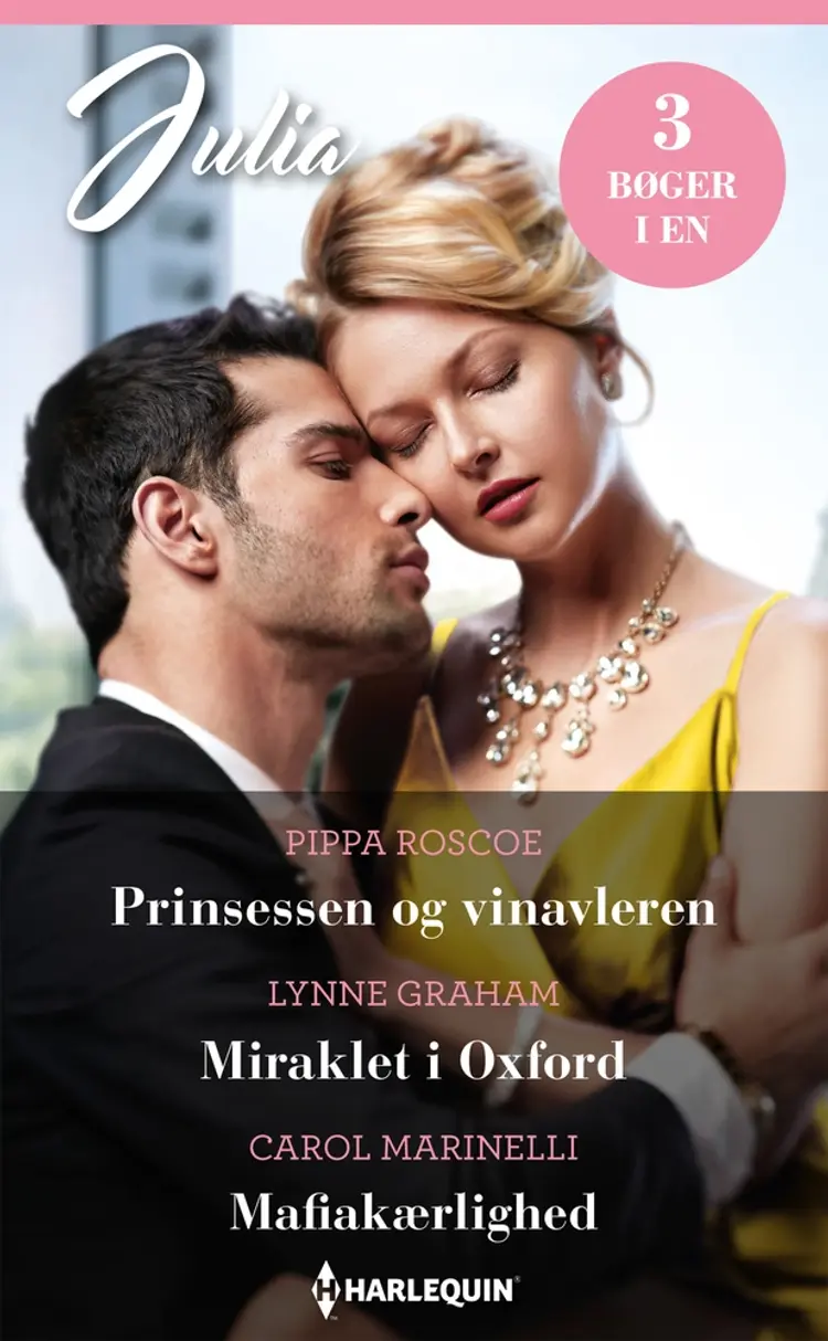 Prinsessen og vinavleren / Miraklet i Oxford / Mafiakærlighed af Lynne Graham