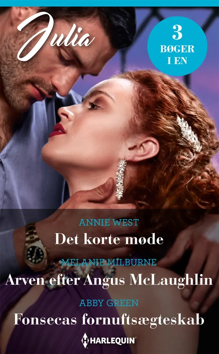 Det korte møde / Arven efter Angus McLaughlin / Fonsecas fornuftsægteskab af Abby Green