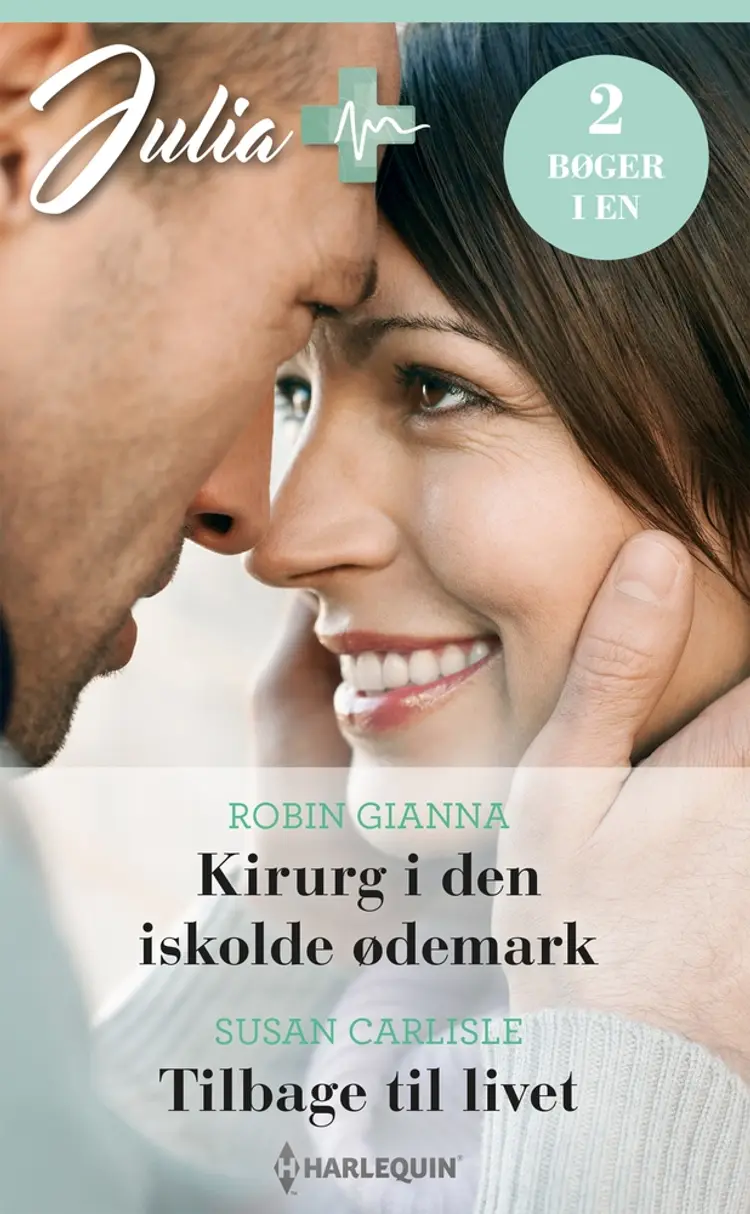 Kirurg i den iskolde ødemark / Tilbage til livet af Susan Carlisle
