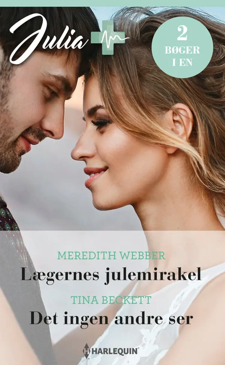 Lægernes julemirakel / Det ingen andre ser af Meredith Webber