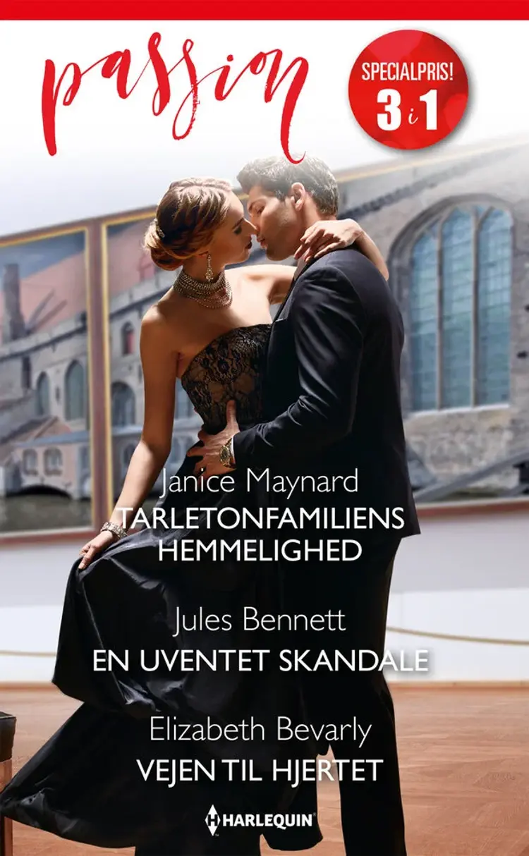 Tarletonfamiliens hemmelighed / En uventet skandale / Vejen til hjertet af Janice Maynard
