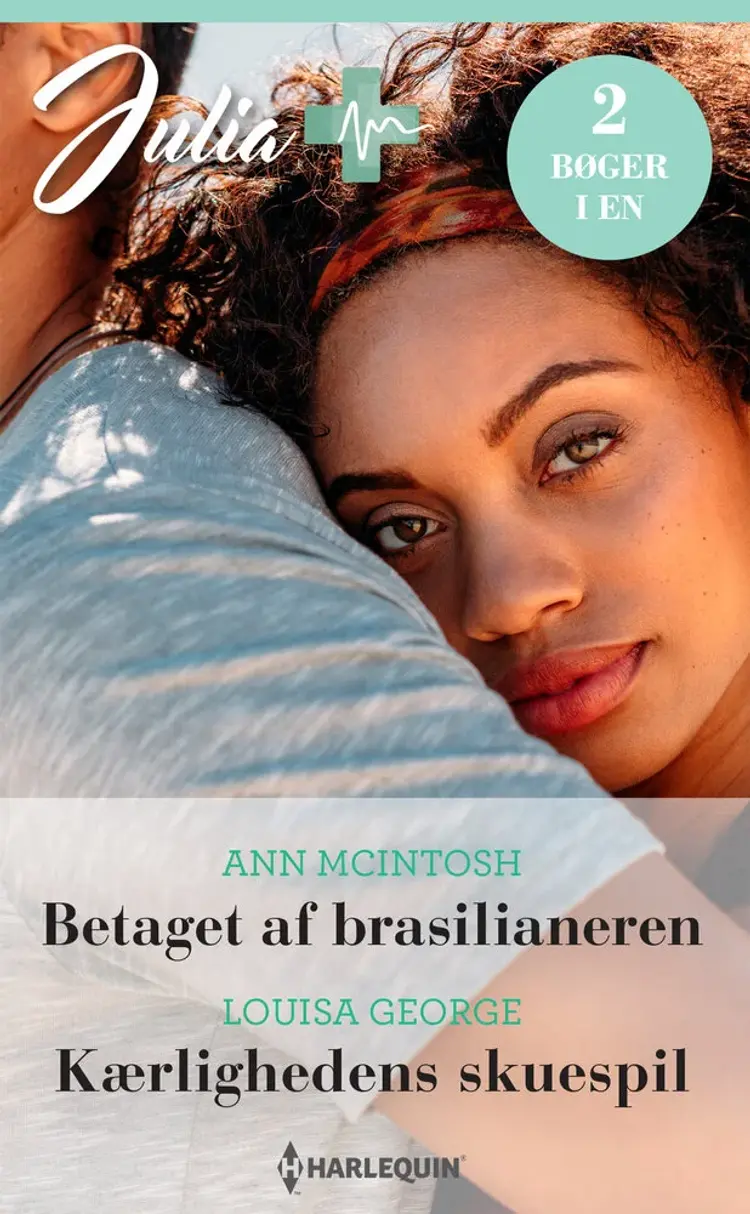 Betaget af brasilianeren / Kærlighedens skuespil af Louisa George
