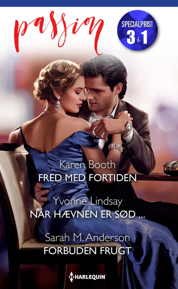 Fred med fortiden / Når hævnen er sød ... / Forbuden frugt af Yvonne Lindsay
