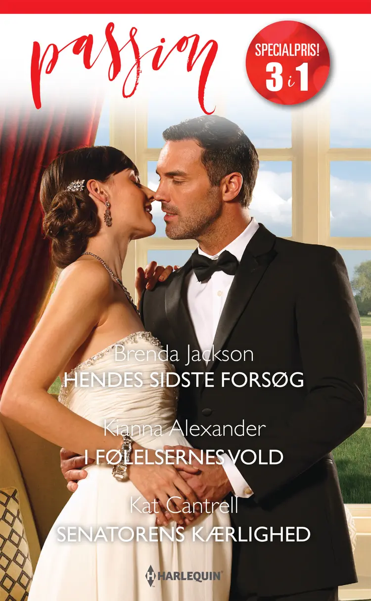 Hendes sidste forsøg / I følelsernes vold / Senatorens kærlighed af Kat Cantrell