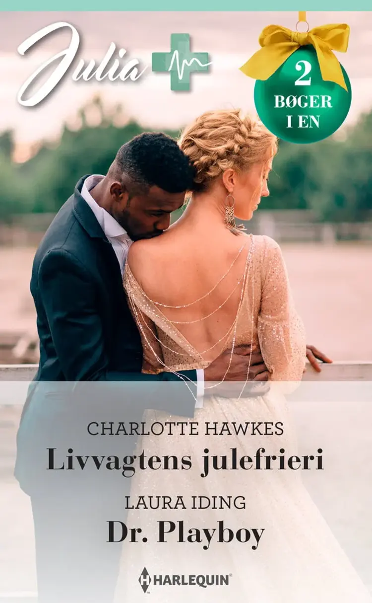 Livvagtens julefrieri / Dr. Playboy af Laura Iding