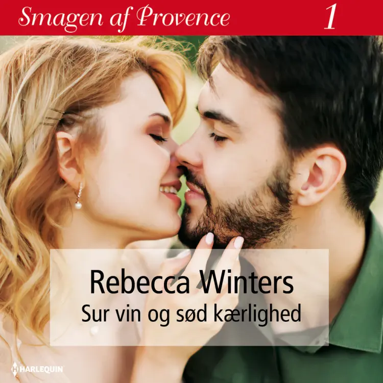 Sur vin og sød kærlighed af Rebecca Winters