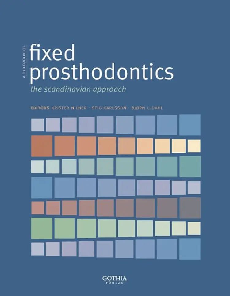 A textbook of fixed prosthodontics af Stig Karlsson