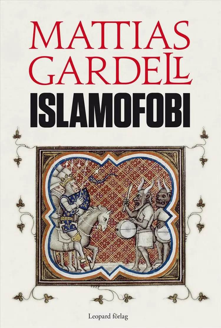 Islamofobi af Mattias Gardell