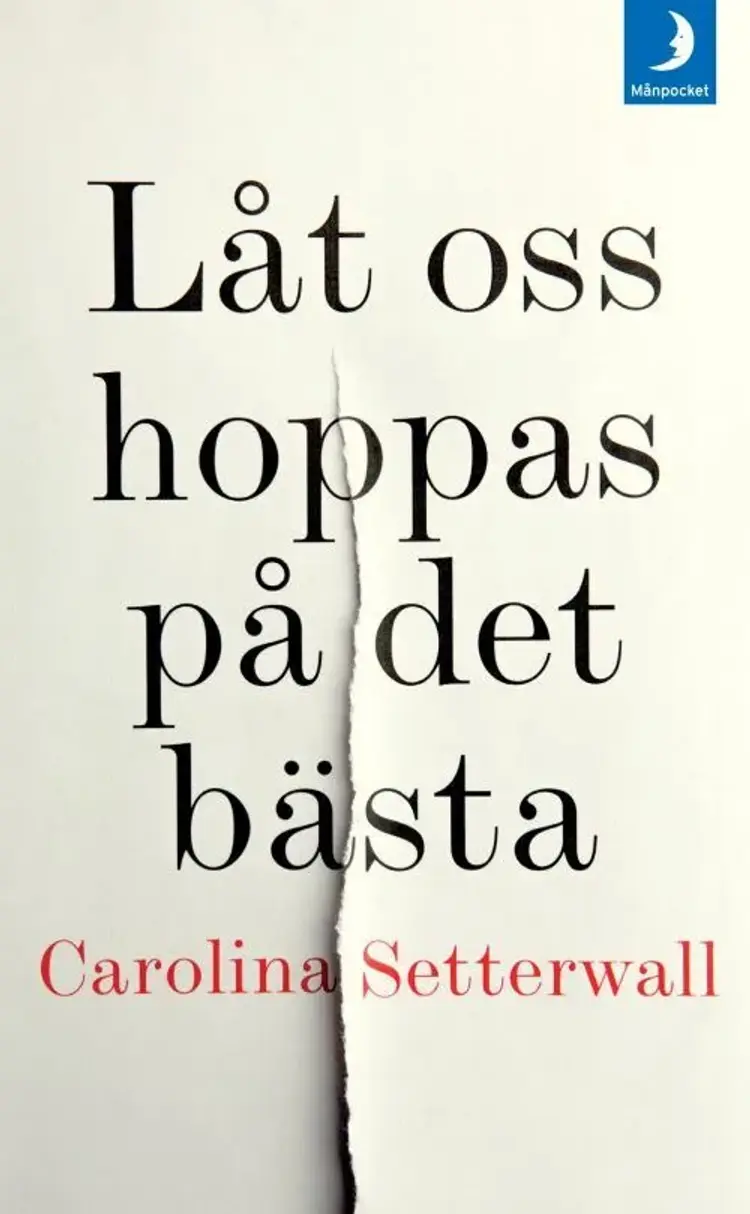 Låt oss hoppas på det bästa af Carolina Setterwall