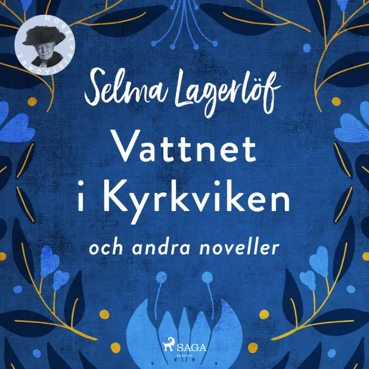Vattnet i Kyrkviken och andra noveller af Selma Lagerlöf
