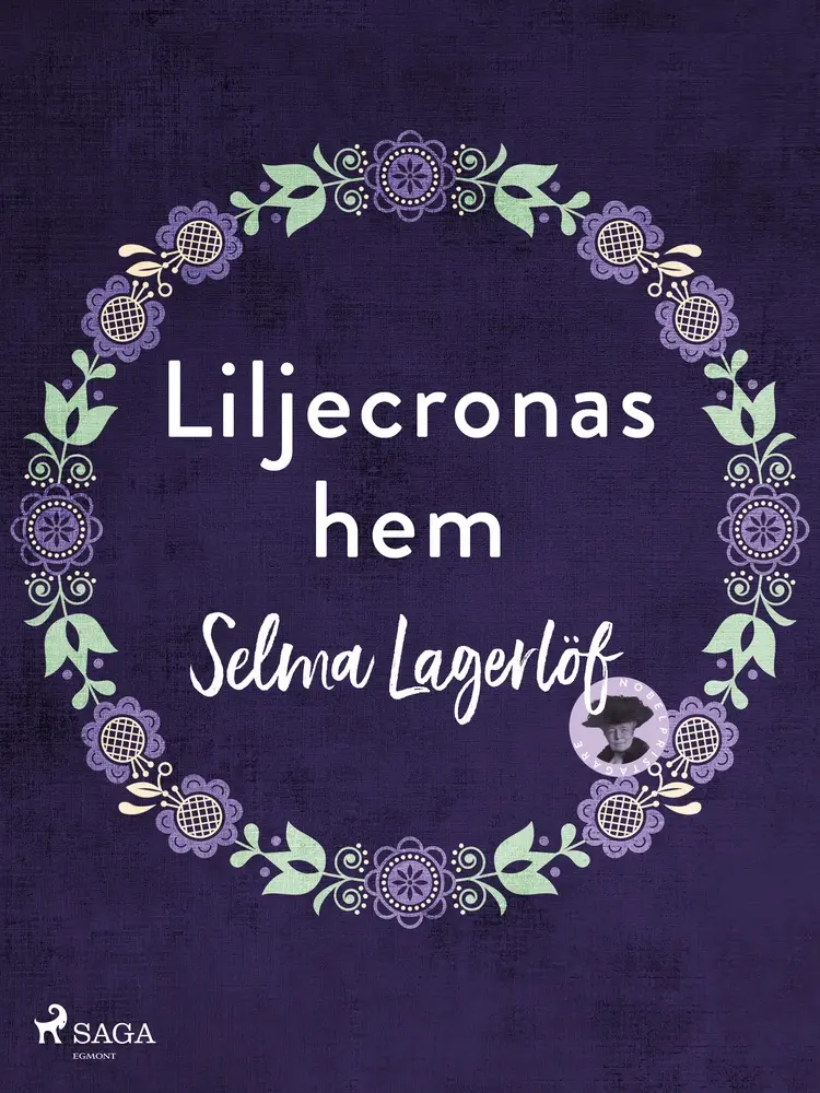 Liljecronas hem af Selma Lagerlöf