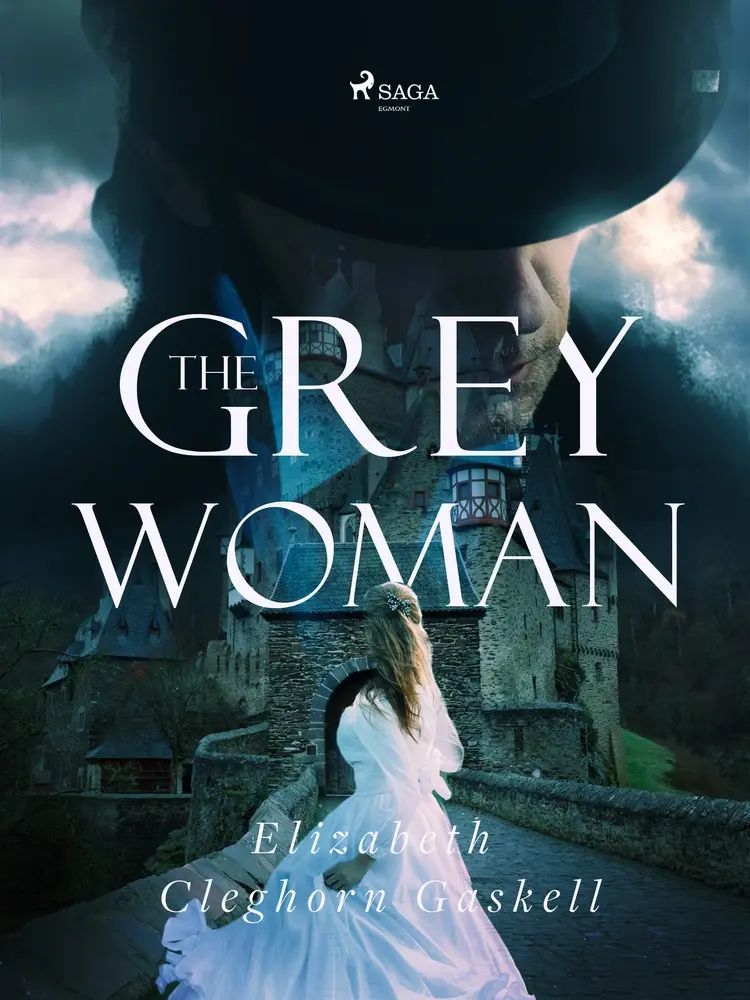 The Grey Woman af Elizabeth Gaskell