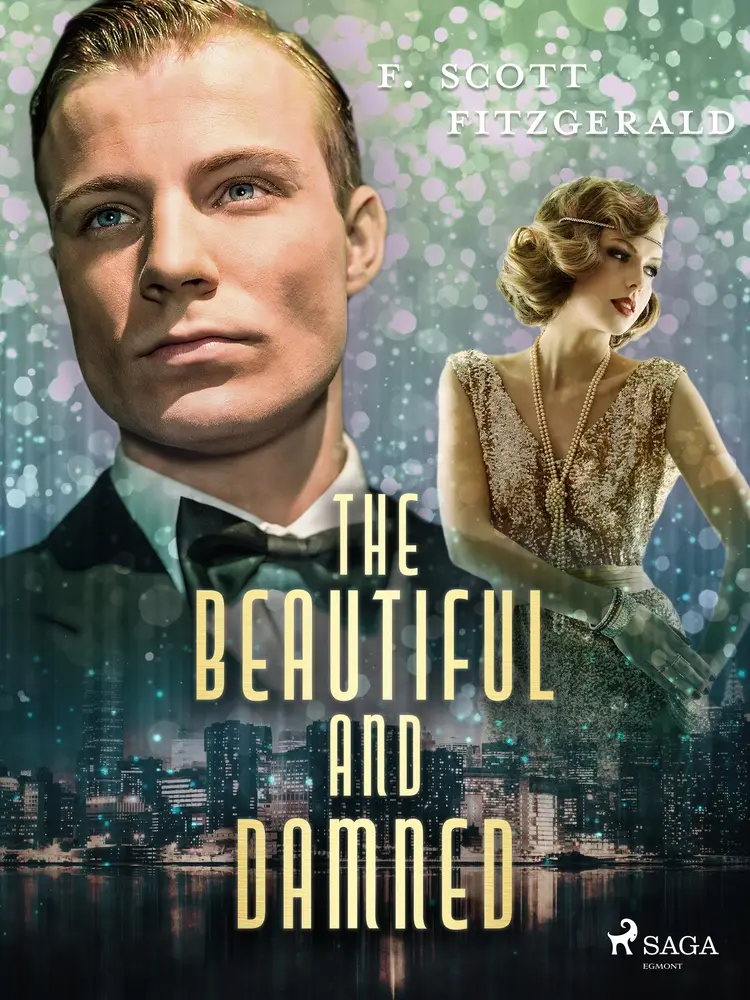 The Beautiful and Damned af F. Scott Fitzgerald