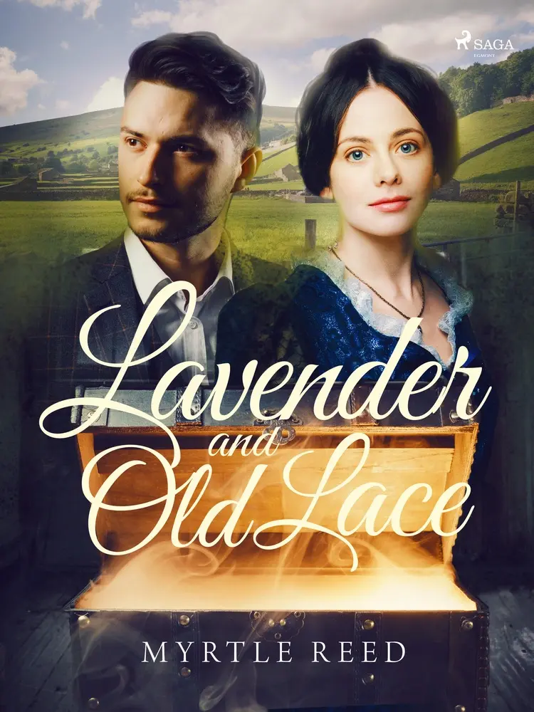 Lavender and Old Lace af Myrtle Reed