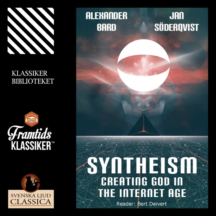 Syntheism - Creating God in the Internet Age af Alexander Bard