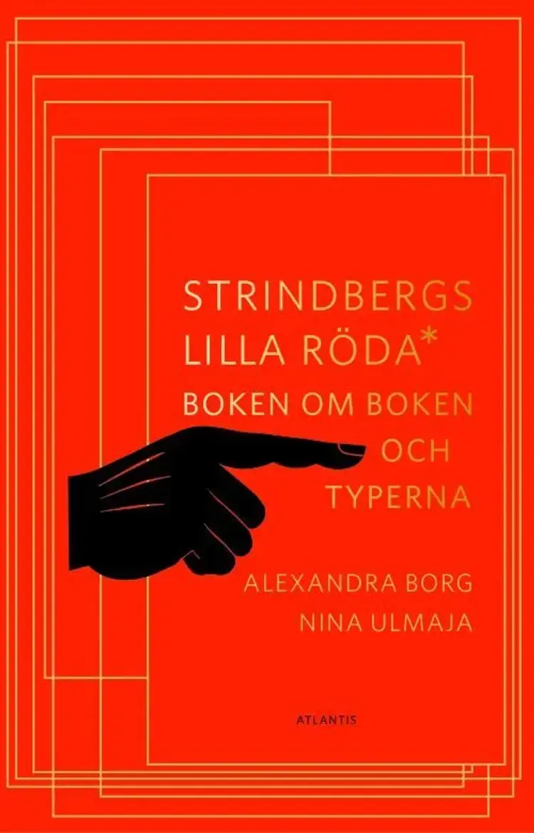 Strindbergs lilla röda : boken om boken och typerna af Alexandra Borg