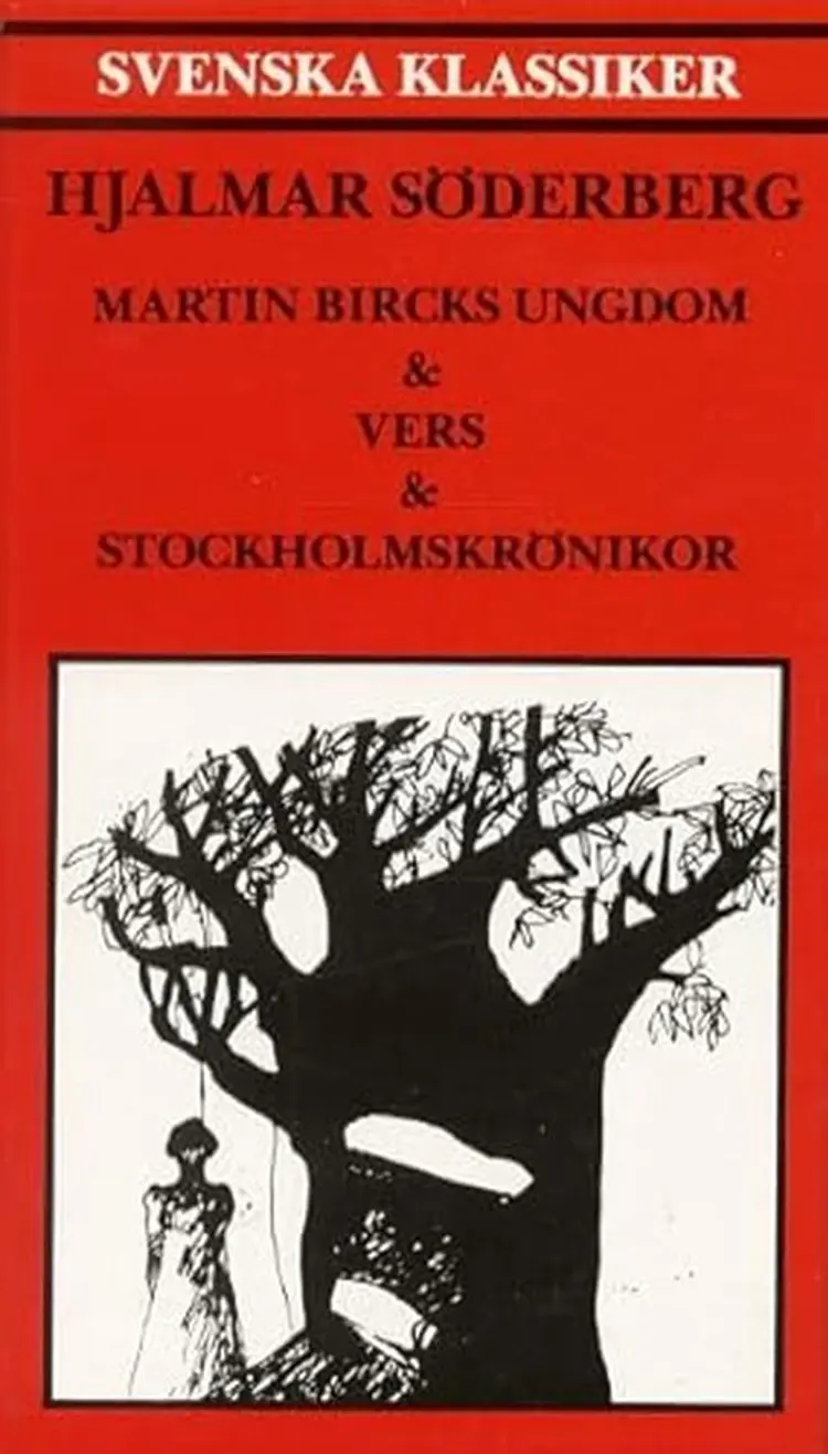 Martin Bircks ungdom & Vers & Stockholmskrönikor af Hjalmar Söderberg