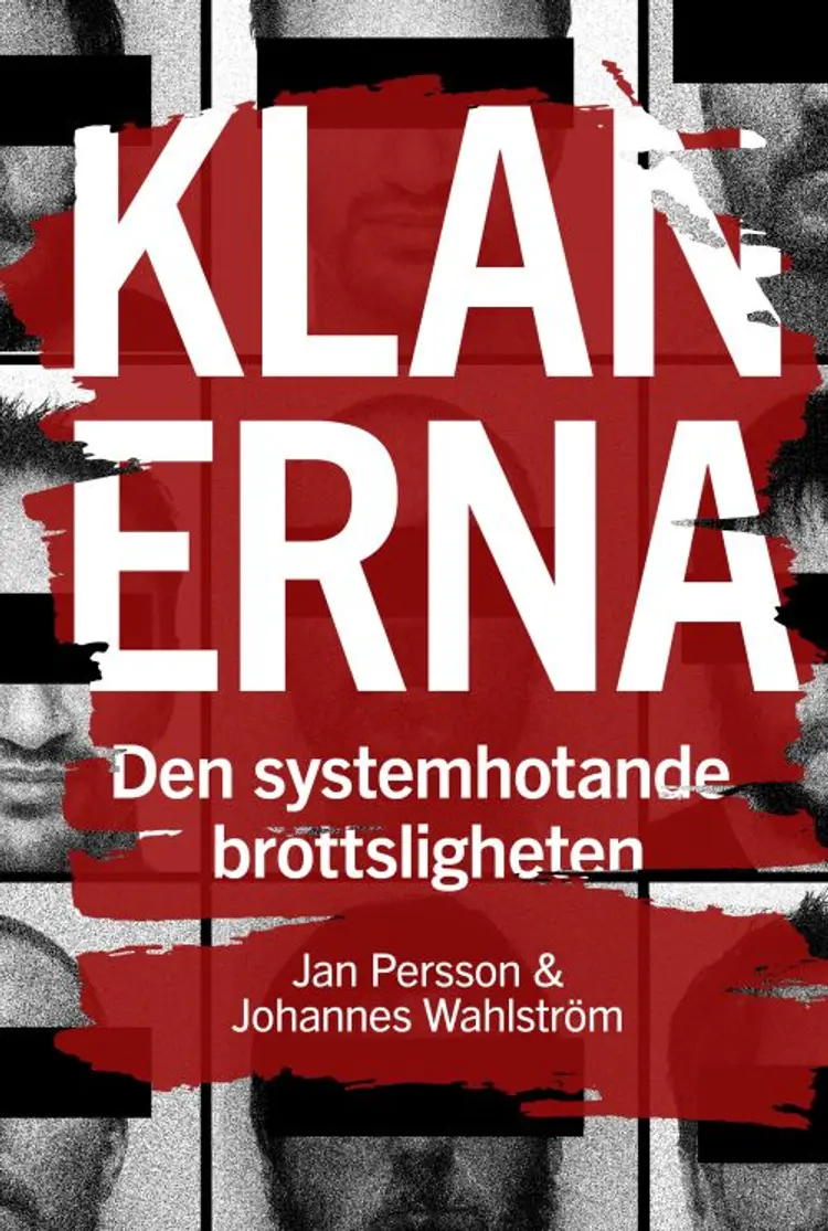 Klanerna : den systemhotande brottsligheten af Jan Persson